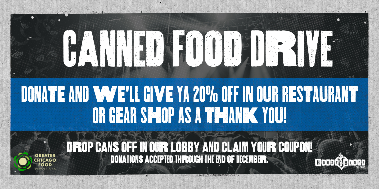 Canned Food Drive, Donate and get 20% off in our Restaurant or Gear Shop! Drop Cans off in our lobby through the end of December