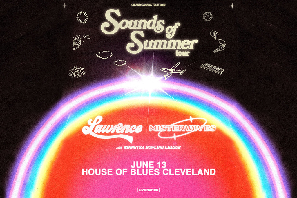 Lawrence and MisterWives - Sounds of Summer Tour
