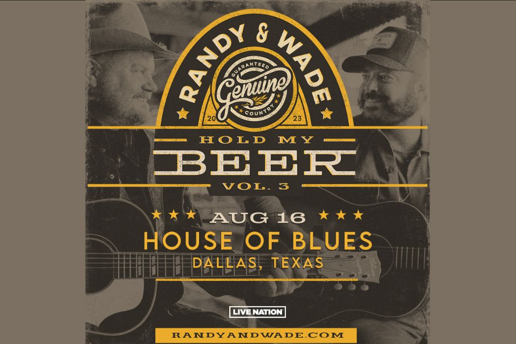 Hold My Beer & Watch This show with Randy Rogers & Wade Bowen