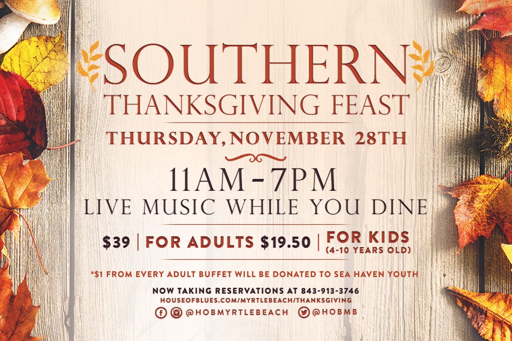 Southern Thanksgiving Feast House Of Blues Myrtle Beach