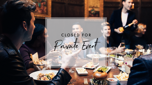 Restaurant & Bar CLOSED for Private Event
