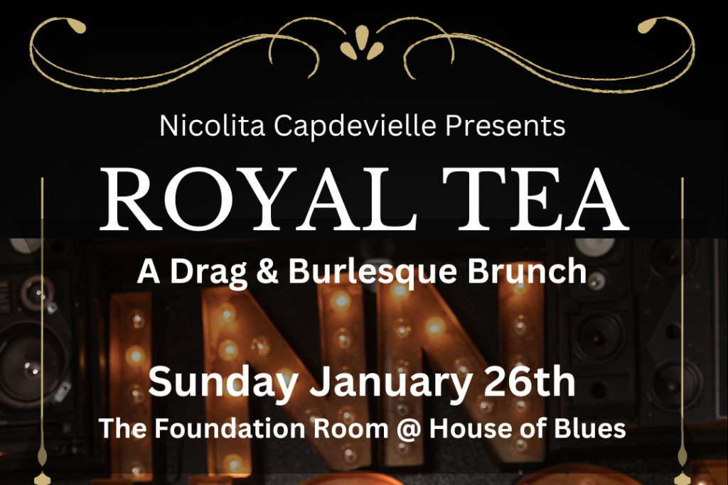 Royal Tea - A Drag & Burlesque Brunch Experience in Foundation Room