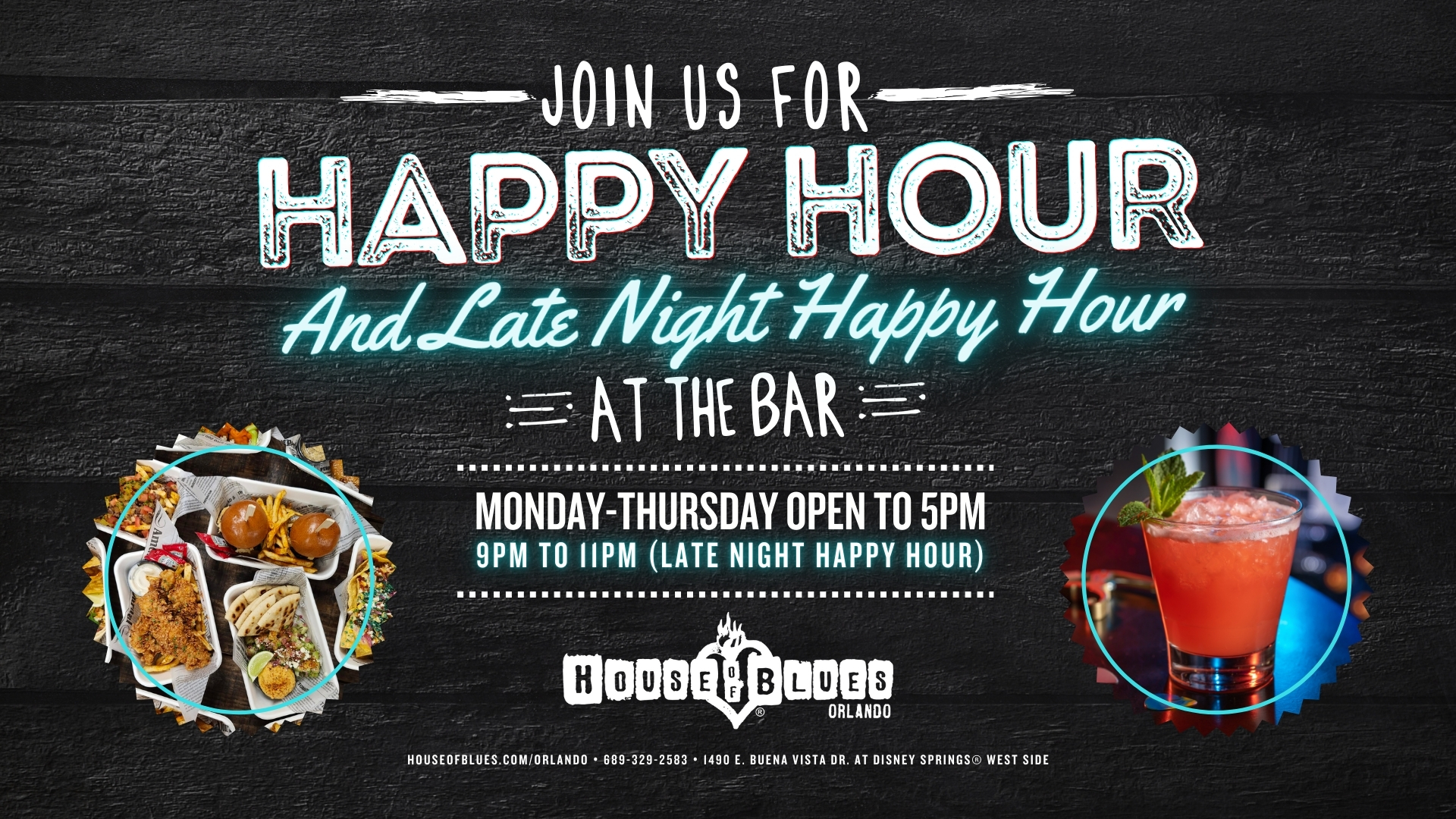 Happy Hour & Late Night Happy Hour at Our House! House of Blues