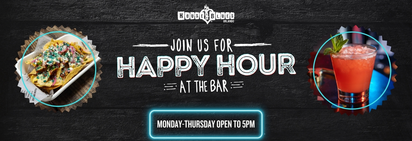 Join us for Happy Hour at Our House, Monday - Thursday, Open to 5PM in the Restaurant and Bar